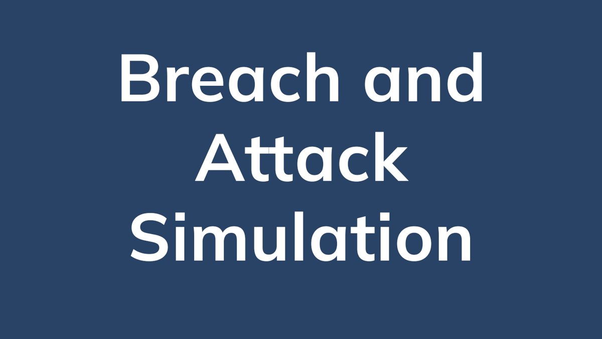 Breach and Attack Simulation