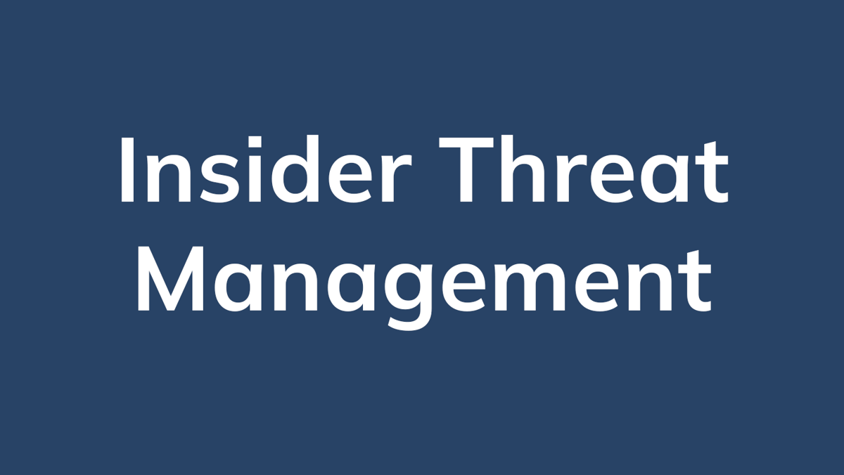 Insider Threat Management 