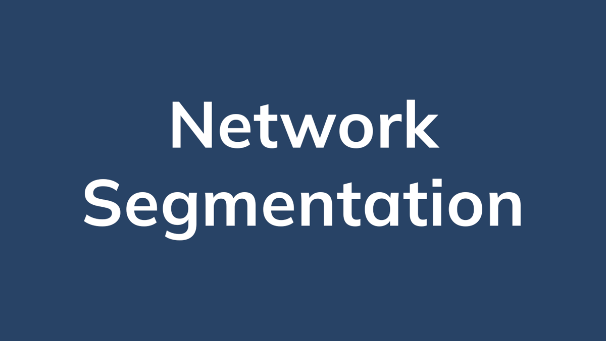 Network Segmentation 